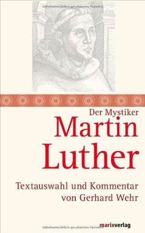 Martin Luther de Gerhard Wehr