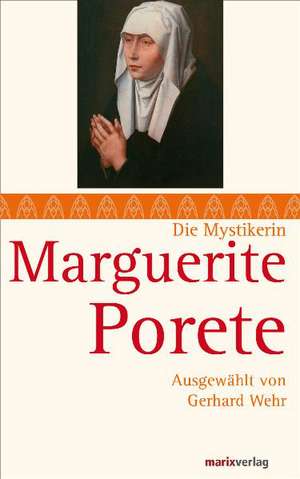 Marguerite Porete de Gerhard Wehr