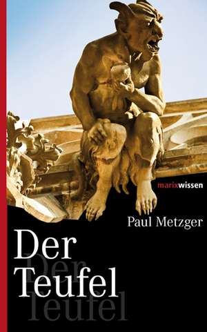 Der Teufel de Paul Metzger