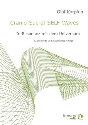 Cranio-Sacral-SELF-Waves de Olaf Korpiun