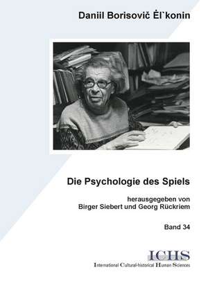 Die Psychologie des Spiels de Daniil B. Elkonin