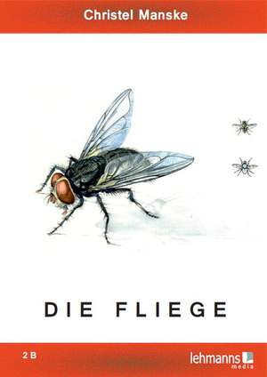 Die Fliege de Christel Manske