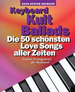 Keyboard Kult Ballads de Hans-Günter Heumann