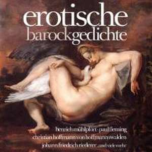 Erotische Barockgedichte