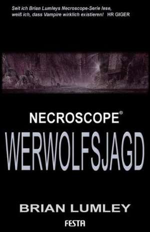 Necroscope 09. Werwolfsjagd de Brian Lumley