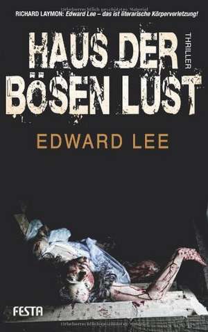 Haus der bösen Lust de Edward Lee