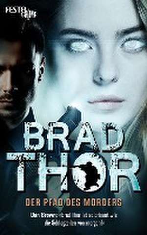 Der Pfad des Mörders de Brad Thor