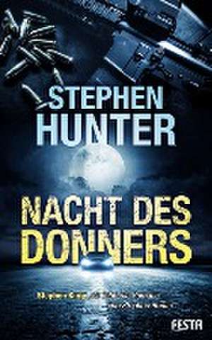 Nacht des Donners de Stephen Hunter