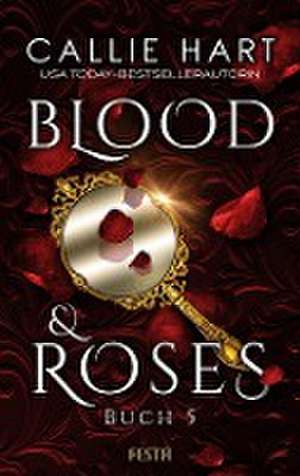 Blood & Roses - Buch 5 de Callie Hart