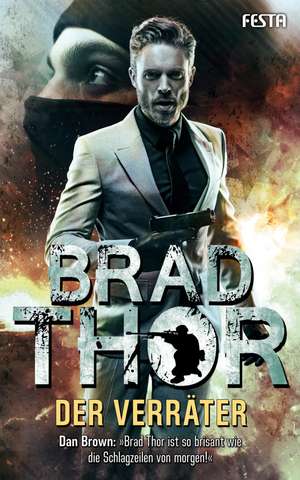 Der Verräter de Brad Thor