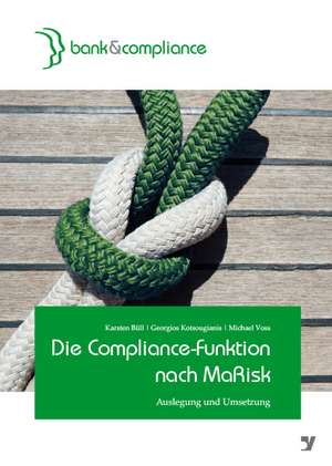 Die Compliance-Funktion nach MaRisk de Karsten Büll