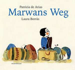 Marwans Weg de Patricia de Arias