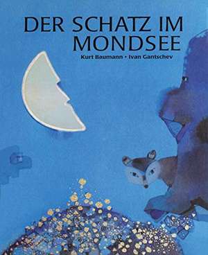 Der Schatz im Mondsee de Ivan Gantschev