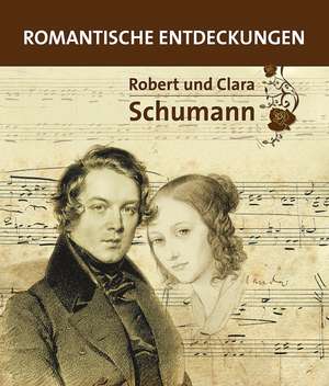 Robert und Clara Schumann de Marion Harder-Merkelbach