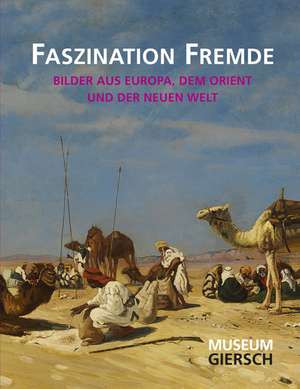 FASZINATION FREMDE