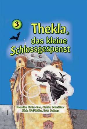 Thekla, das kleine Schlossgespenst 3 de Roswitha Kolter-Alex