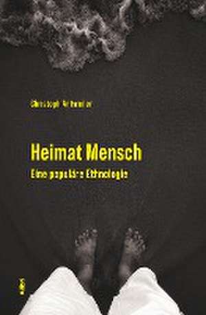 Heimat Mensch de Christoph Antweiler