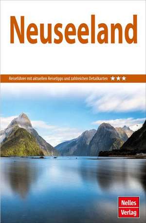 Nelles Guide Reiseführer Neuseeland de Nelles Verlag