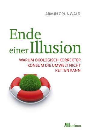 Ende einer Illusion de Armin Grunwald