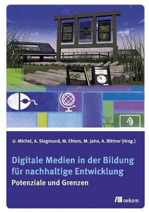 Digitale Medien in der Bildung für nachhaltige Entwicklung de Markus Jahn