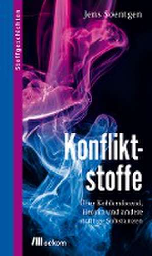 Konfliktstoffe de Soentgen Jens