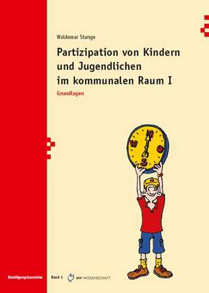 Partizipation von Kindern und Jugendlichen im kommunalen Raum 1 de Waldemar Stange