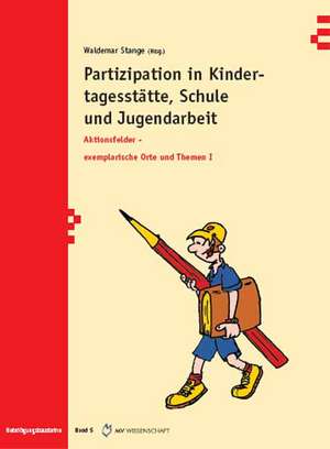 Partizipation in Kindertagesstätte, Schule und Jugendarbeit de Waldemar Stange