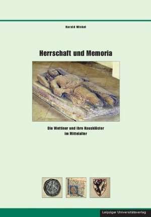 Herrschaft und Memoria de Harald Winkel