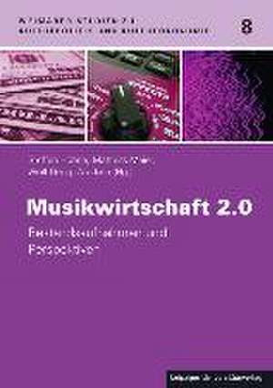 Musikwirtschaft 2.0 de Steffen Höhne