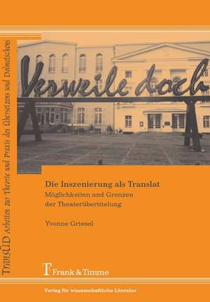 Die Inszenierung als Translat de Yvonne Griesel