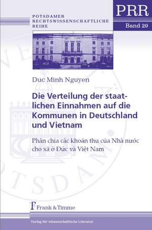 Die Verteilung der staatlichen Einnahmen auf die Kommunen in Deutschland und Vietnam de Nguyen Duc Minh