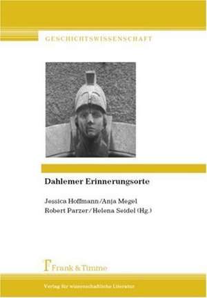 Dahlemer Erinnerungsorte de Jessica Hoffmann