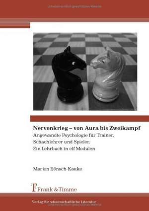 Nervenkrieg ¿ von Aura bis Zweikampf de Marion Bönsch-Kauke