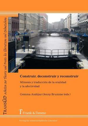 Construir, deconstruir y reconstruir de Gemma Andújar Moreno