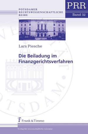 Die Beiladung im Finanzgerichtsverfahren de Lars Piesche