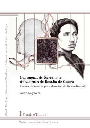 Das copras de Sarmiento ós cantares de Rosalía de Castro de Anxo Angueira