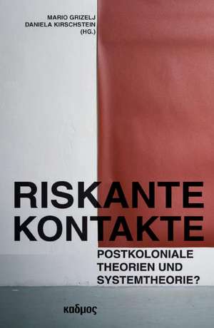 Riskante Kontake de Mario Grizelj