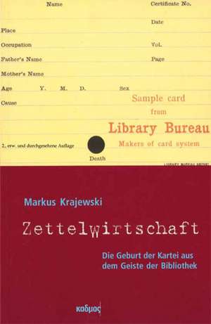 ZettelWirtschaft de Markus Krajewski