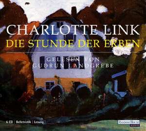 Die Stunde der Erben de Charlotte Link