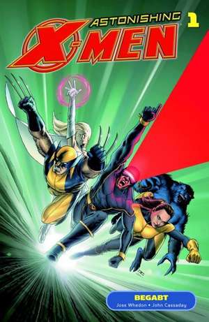 Astonishing X-Men 01 de Joss Whedon