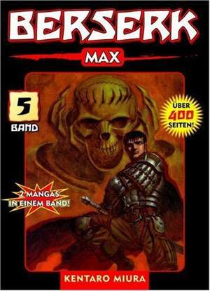 Berserk Max 05 de Kentaro Miura