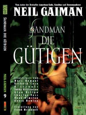 Sandman 09 - Die Gütigen de Neil Gaiman