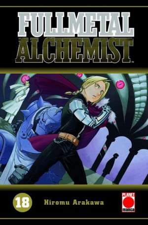 Fullmetal Alchemist 18 de Hiromu Arakawa