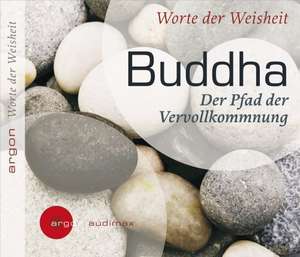 Worte der Weisheit de Gautama Buddha