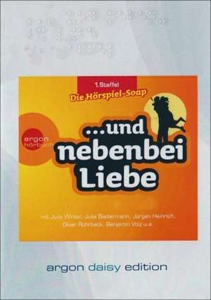 ... und nebenbei Liebe - 1. Staffel, Folge 1-10 (DAISY Edition) de Katrin Wiegand