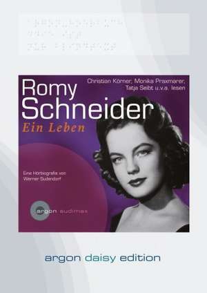 Romy Schneider. Ein Leben (DAISY Edition) de Werner Sudendorf