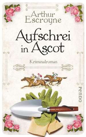 Aufschrei in Ascot de Arthur Escroyne