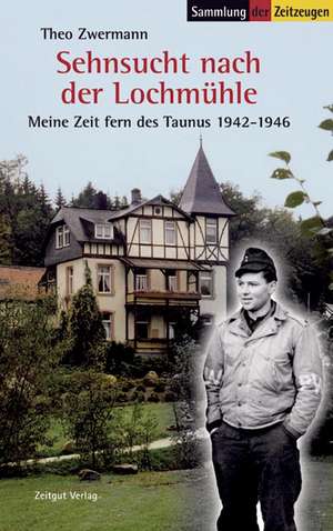 Sehnsucht nach der Lochmühle de Theo Zwermann