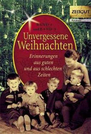 Unvergessene Weihnachten 1 de Jürgen Kleindienst