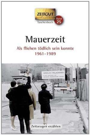 Mauerzeit. Taschenbuch de Jürgen Kleindienst